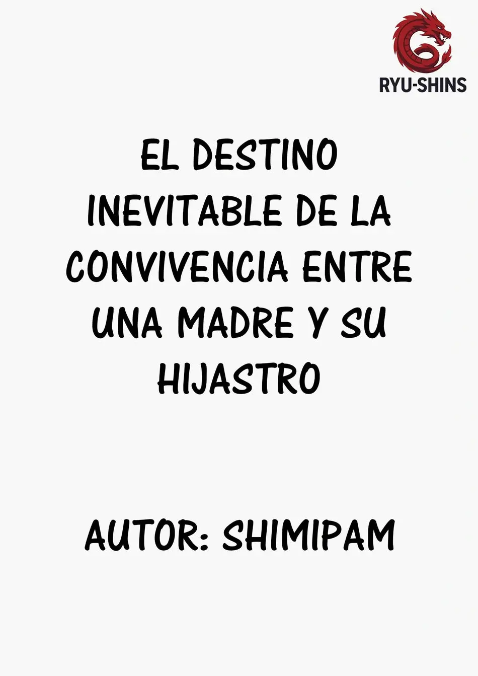 El Destino Inevitable de la Convivencia Entre una Madre y su Hijastro capítulo 1 página 2